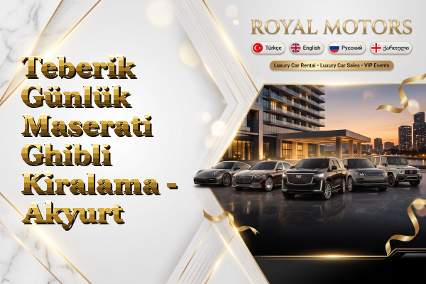 Teberik Günlük Maserati Ghibli Kiralama - Akyurt