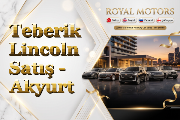 Teberik Lincoln Satış - Akyurt