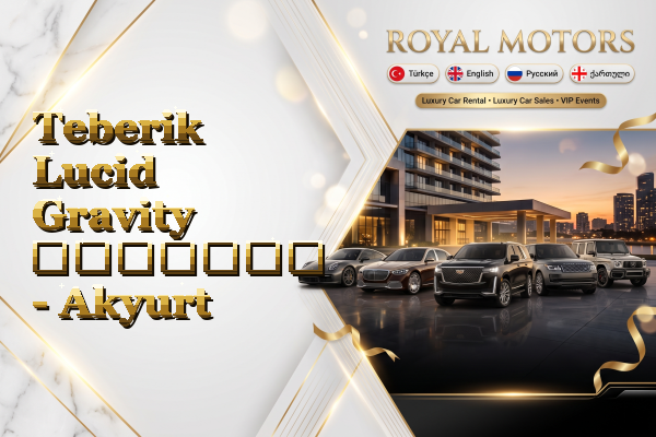 Teberik Lucid Gravity გაყიდვა - Akyurt