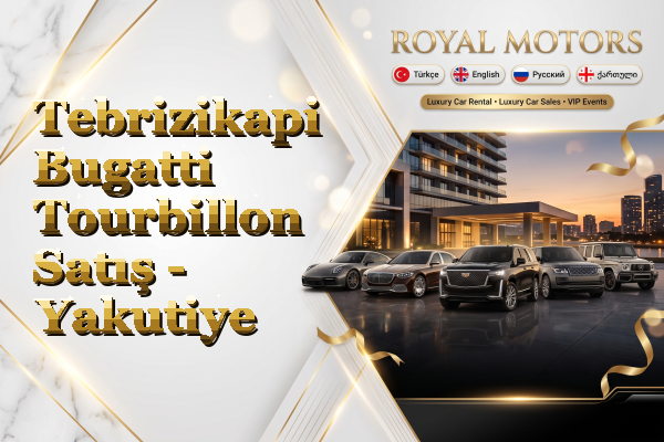 Tebrizikapi Bugatti Tourbillon Satış - Yakutiye