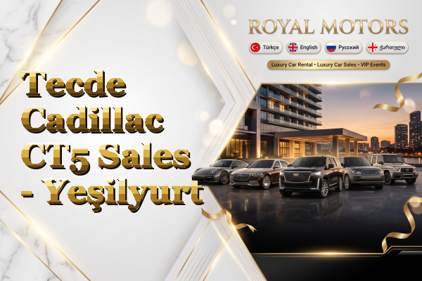 Tecde Cadillac CT5 Sales - Yeşilyurt