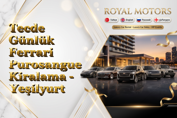 Tecde Günlük Ferrari Purosangue Kiralama - Yeşilyurt