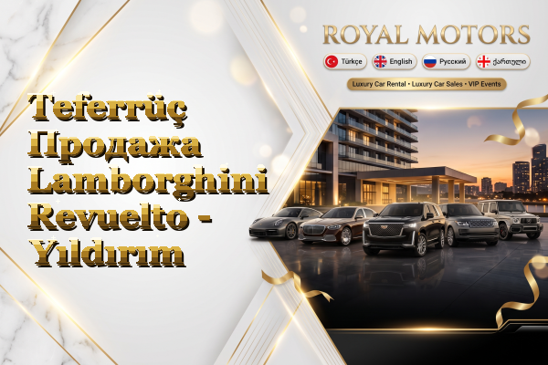 Teferrüç Продажа Lamborghini Revuelto - Yıldırım