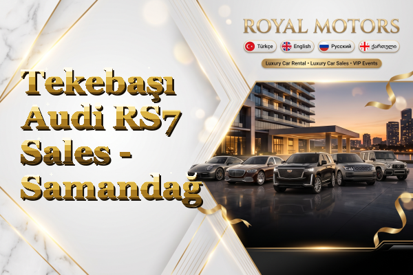 Tekebaşı Audi RS7 Sales - Samandağ
