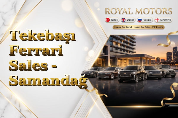 Tekebaşı Ferrari Sales - Samandağ
