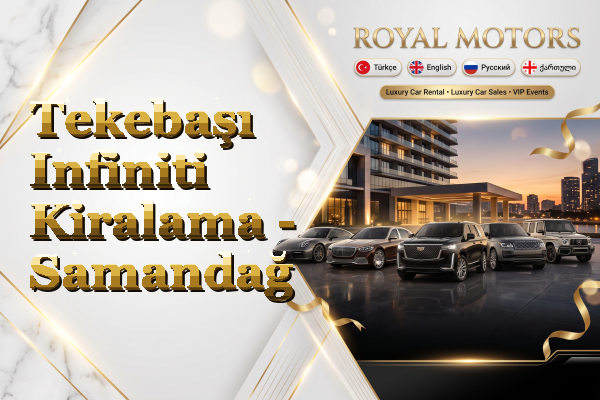 Tekebaşı Infiniti Kiralama - Samandağ
