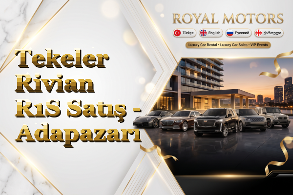 Tekeler Rivian R1S Satış - Adapazarı