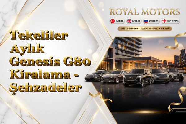 Tekeliler Aylık Genesis G80 Kiralama - Şehzadeler