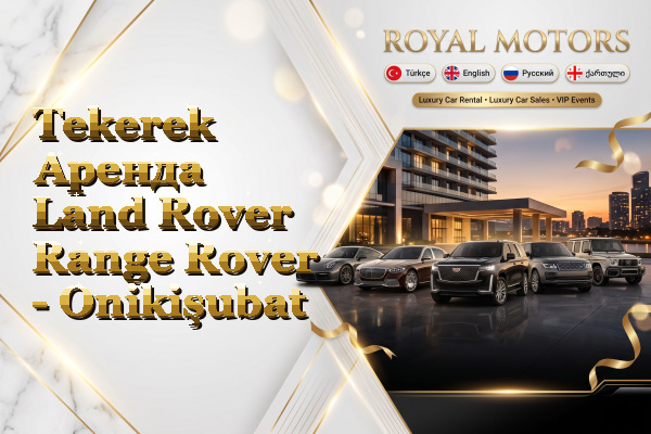 Tekerek Аренда Land Rover Range Rover - Onikişubat