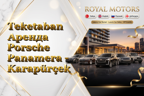 Teketaban Аренда Porsche Panamera - Karapürçek