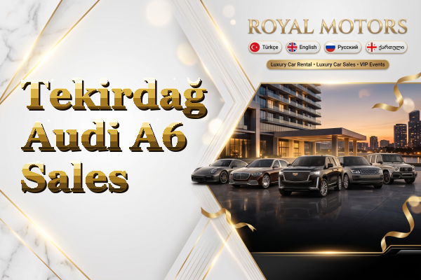 Tekirdağ Audi A6 Sales