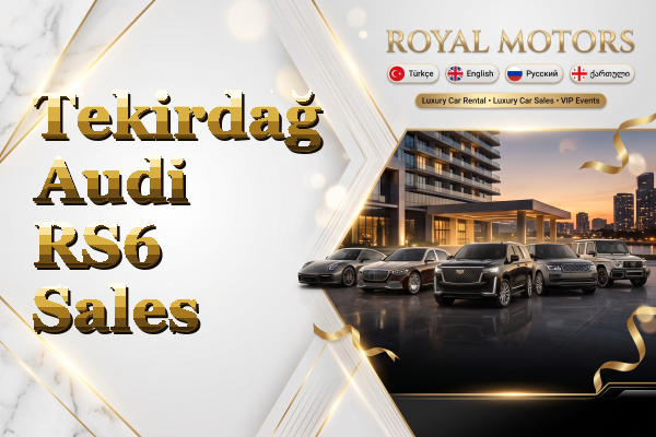 Tekirdağ Audi RS6 Sales
