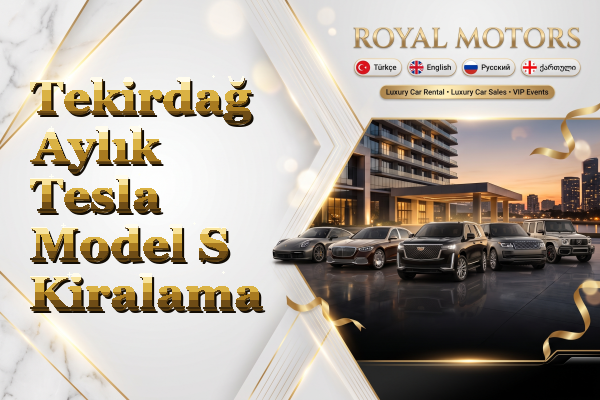 Tekirdağ Aylık Tesla Model S Kiralama