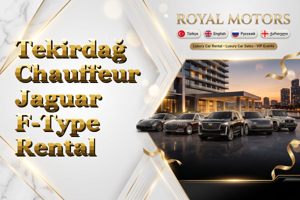 Tekirdağ Chauffeur Jaguar F-Type Rental