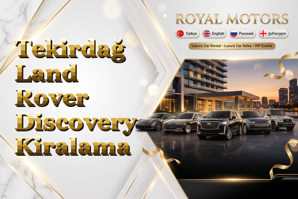 Tekirdağ Land Rover Discovery Kiralama