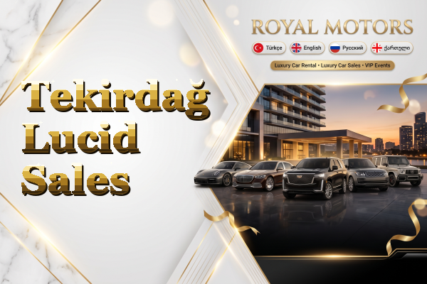 Tekirdağ Lucid Sales