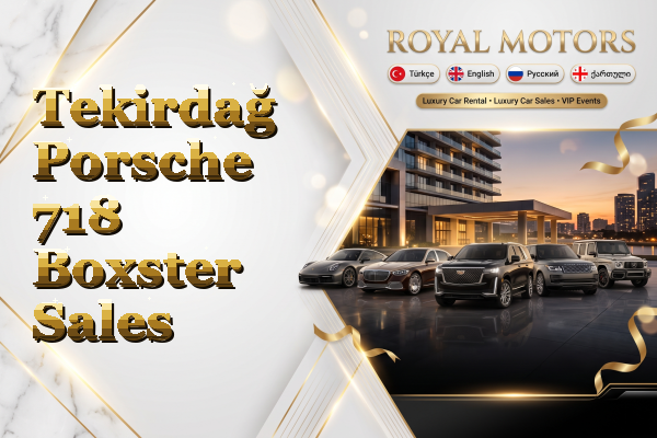 Tekirdağ Porsche 718 Boxster Sales
