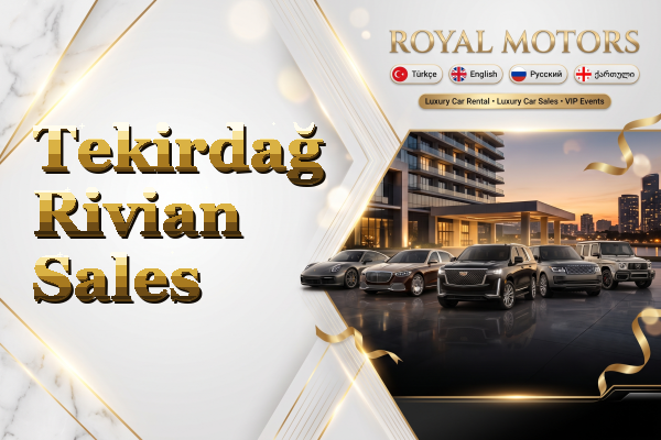 Tekirdağ Rivian Sales