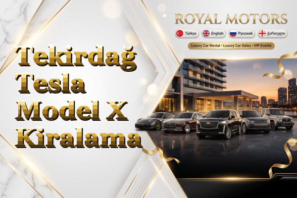 Tekirdağ Tesla Model X Kiralama