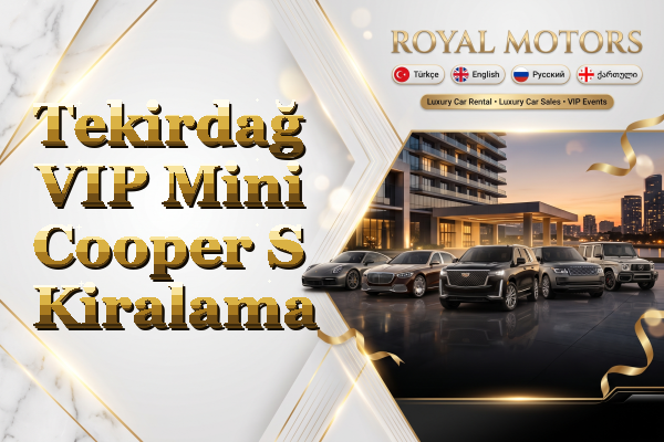 Tekirdağ VIP Mini Cooper S Kiralama