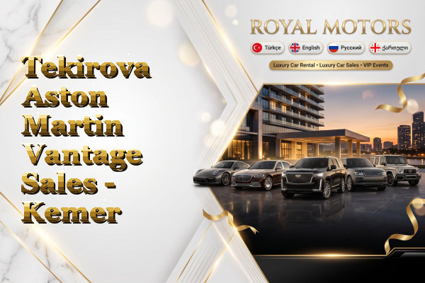 Tekirova Aston Martin Vantage Sales - Kemer
