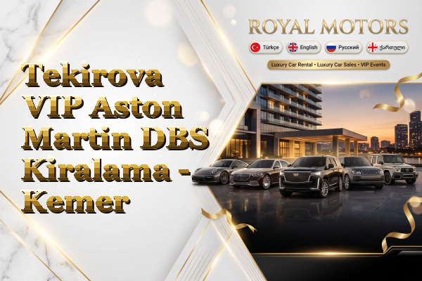 Tekirova VIP Aston Martin DBS Kiralama - Kemer