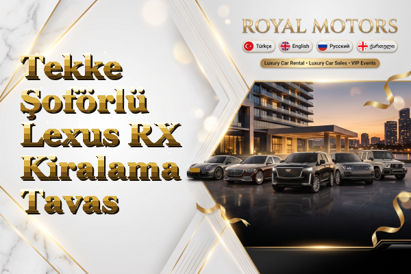 Tekke Şoförlü Lexus RX Kiralama - Tavas