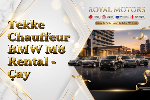 Tekke Chauffeur BMW M8 Rental - Çay