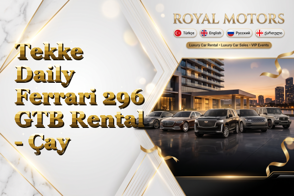 Tekke Daily Ferrari 296 GTB Rental - Çay