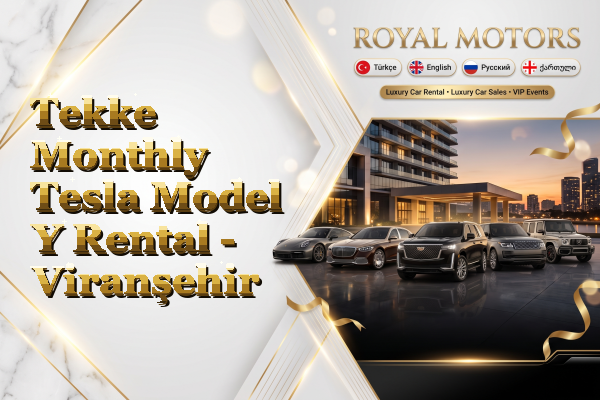 Tekke Monthly Tesla Model Y Rental - Viranşehir