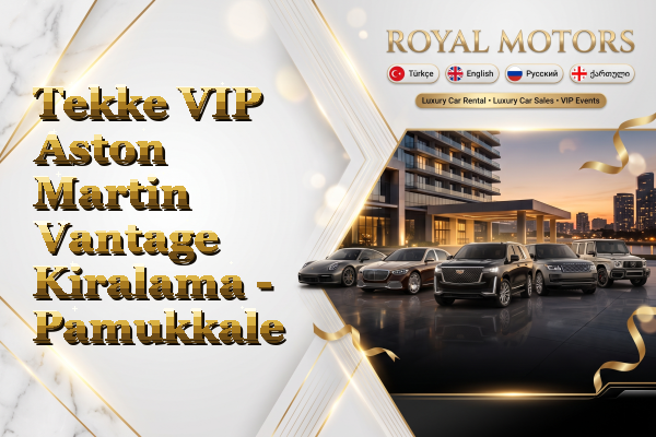 Tekke VIP Aston Martin Vantage Kiralama - Pamukkale