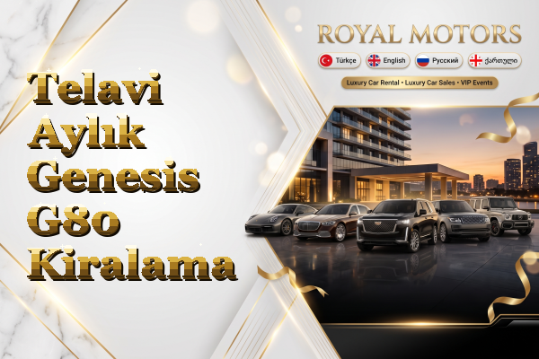 Telavi Aylık Genesis G80 Kiralama
