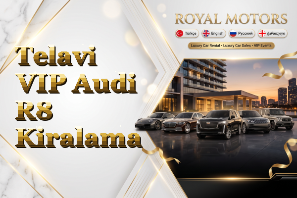 Telavi VIP Audi R8 Kiralama