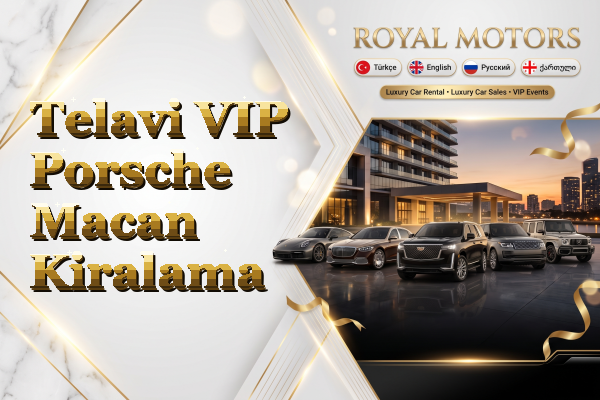 Telavi VIP Porsche Macan Kiralama