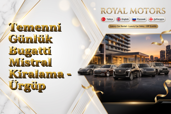Temenni Günlük Bugatti Mistral Kiralama - Ürgüp