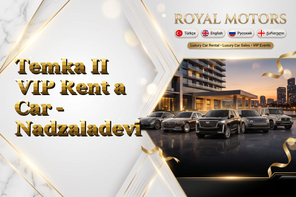 Temka II VIP Rent a Car - Nadzaladevi