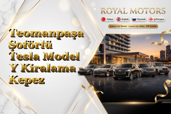 Teomanpaşa Şoförlü Tesla Model Y Kiralama - Kepez