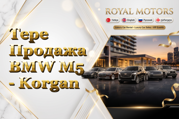 Tepe Продажа BMW M5 - Korgan