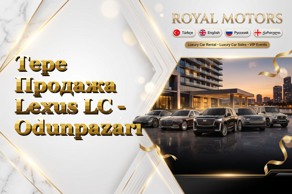Tepe Продажа Lexus LC - Odunpazarı
