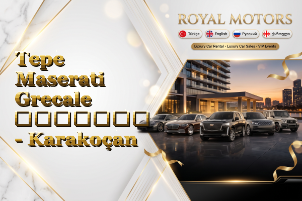 Tepe Maserati Grecale გაყიდვა - Karakoçan