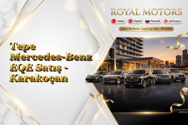 Tepe Mercedes-Benz EQE Satış - Karakoçan