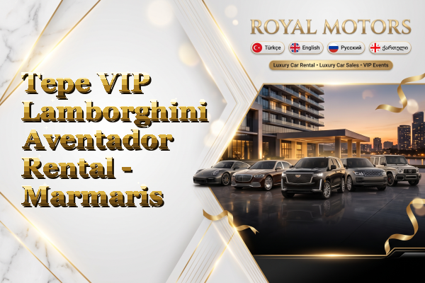 Tepe VIP Lamborghini Aventador Rental - Marmaris