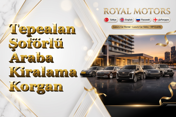 Tepealan Şoförlü Araba Kiralama - Korgan