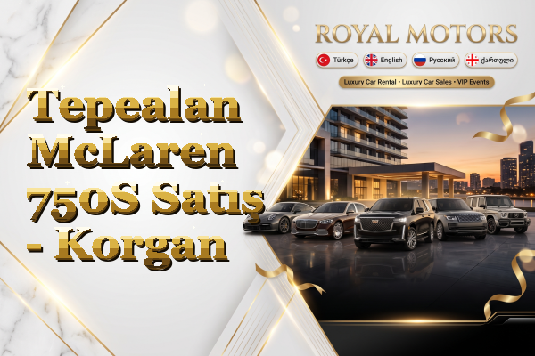 Tepealan McLaren 750S Satış - Korgan