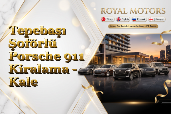 Tepebaşı Şoförlü Porsche 911 Kiralama - Kale