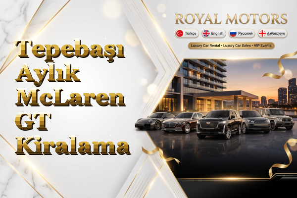 Tepebaşı Aylık McLaren GT Kiralama