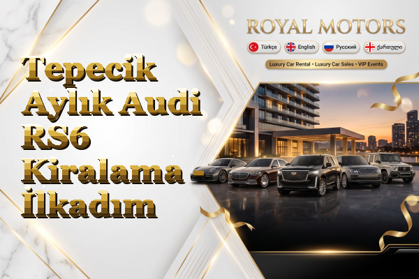 Tepecik Aylık Audi RS6 Kiralama - İlkadım