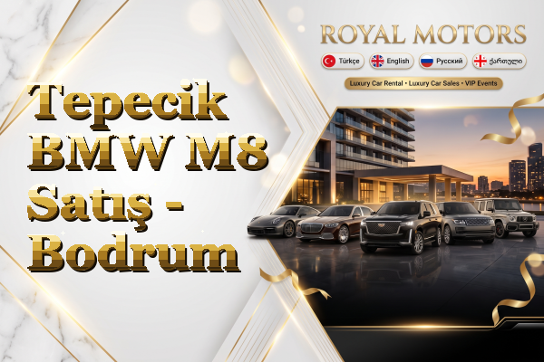 Tepecik BMW M8 Satış - Bodrum