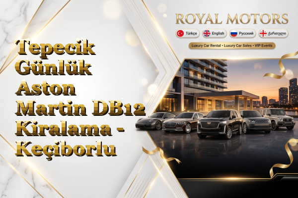Tepecik Günlük Aston Martin DB12 Kiralama - Keçiborlu