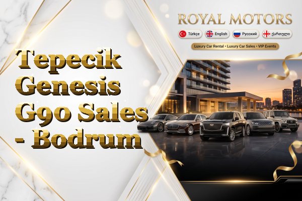 Tepecik Genesis G90 Sales - Bodrum